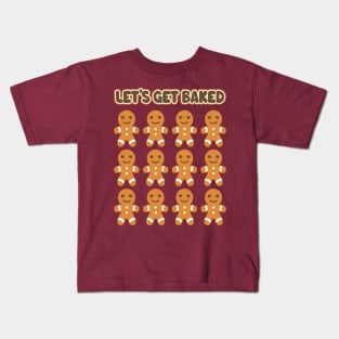 Let's Get Baked - Funny Christmas Gingerbread Men Kids T-Shirt